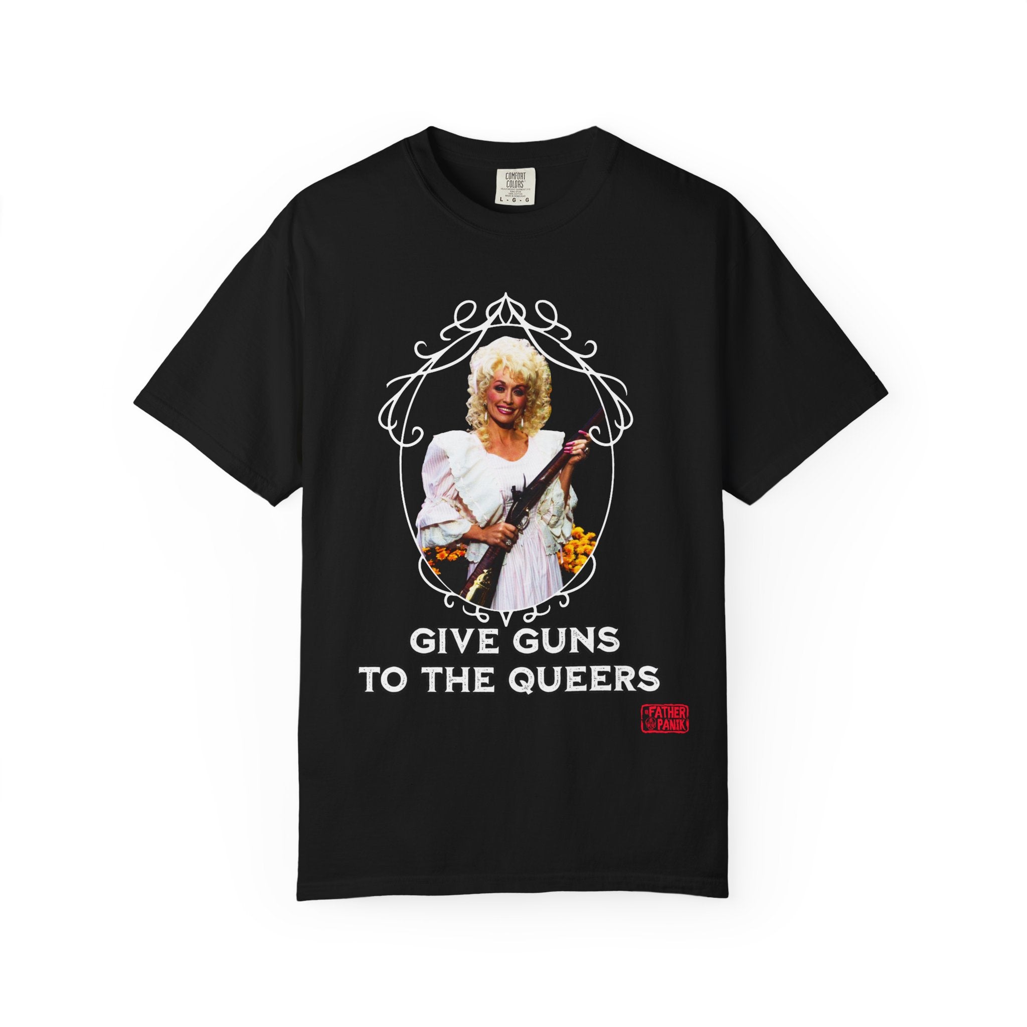Give Guns To The Queers Dolly Parton Unisex Comfort Colors Garment-Dyed Tee